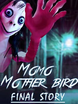 Momo Mother Bird: Final Story