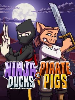 Ninja Ducks vs Pirate Pigs